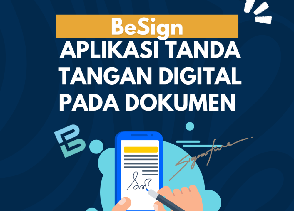 Menjaga Keamanan Digital dengan Aplikasi BeSign dari BSSN
