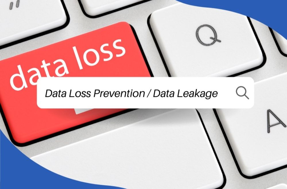 Pentingnya Data Loss Prevention (DLP) di Era Digital