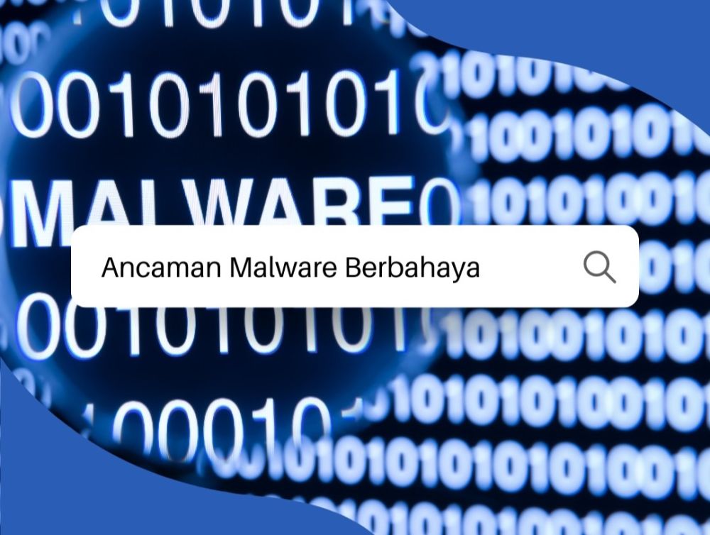 Waspada Ancaman Malware, Kenali dan Hindari Bahayanya